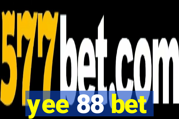 yee 88 bet